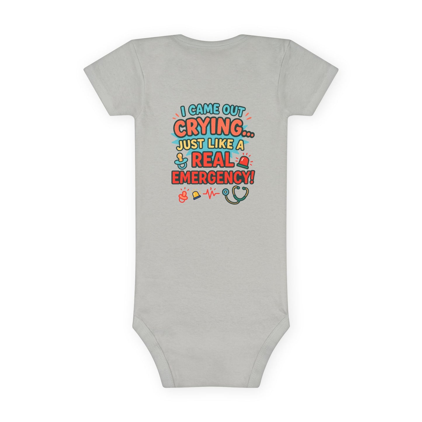  I Came Out Crying Baby Onesie