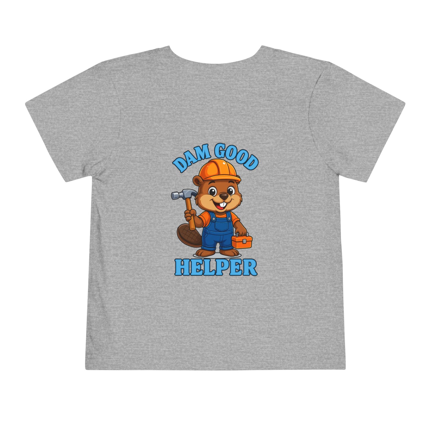 Dam Good Helper Toddler Tee