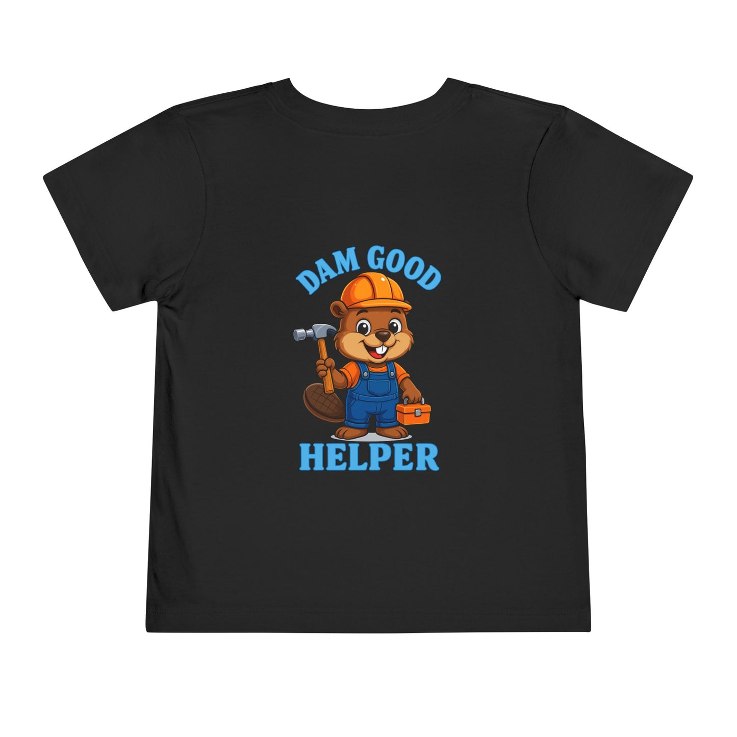 Dam Good Helper Toddler Tee